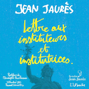 Lettre aux instituteurs et institutrices [illustrée]